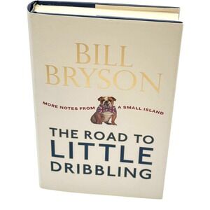 Bill Bryson The Road to Little‎ Dribbling HC DJ Cream Blue Travel Humor